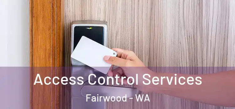 Access Control Services Fairwood - WA