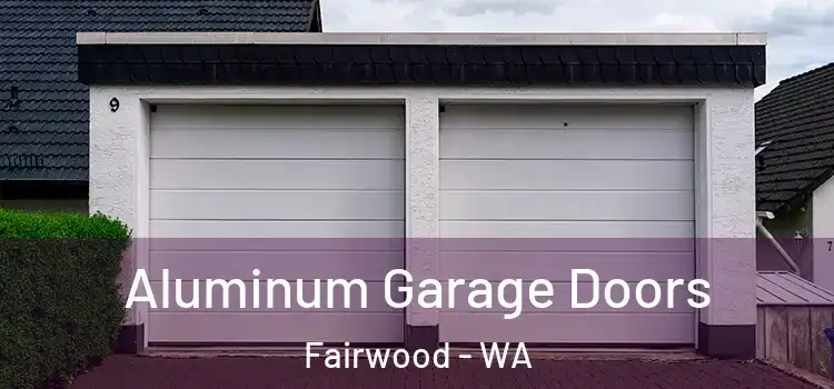  Aluminum Garage Doors Fairwood - WA