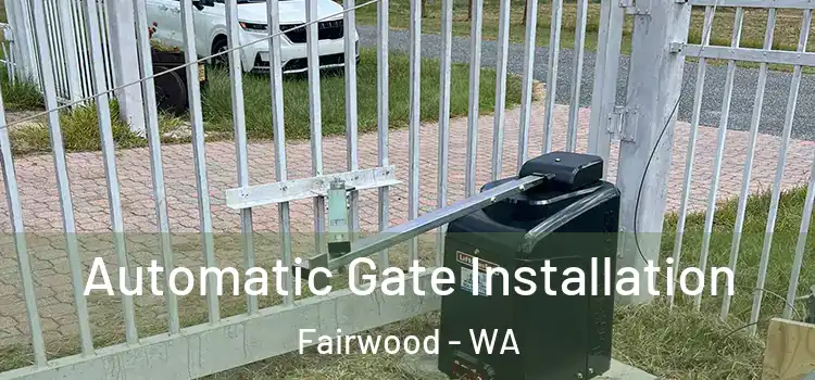 Automatic Gate Installation Fairwood - WA