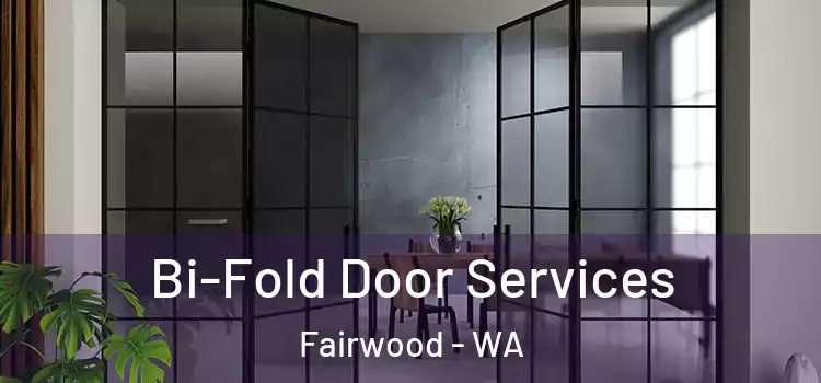  Bi-Fold Door Services Fairwood - WA