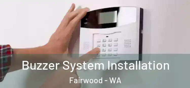 Buzzer System Installation Fairwood - WA