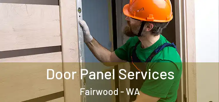 Door Panel Services Fairwood - WA