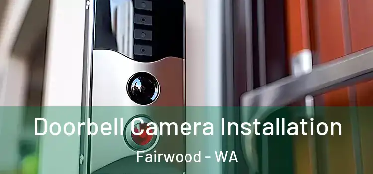  Doorbell Camera Installation Fairwood - WA