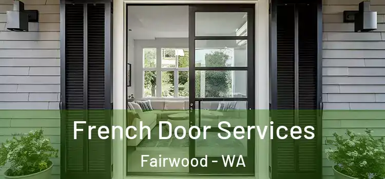  French Door Services Fairwood - WA