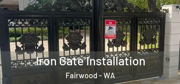  Iron Gate Installation Fairwood - WA