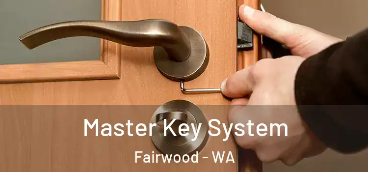 Master Key System Fairwood - WA