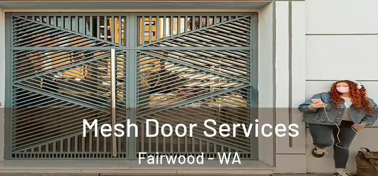  Mesh Door Services Fairwood - WA