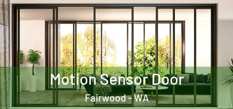Motion Sensor Door Fairwood - WA