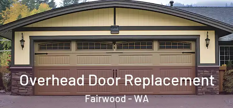  Overhead Door Replacement Fairwood - WA