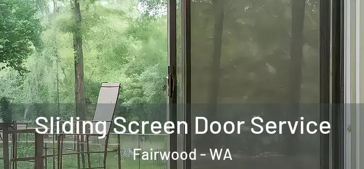  Sliding Screen Door Service Fairwood - WA