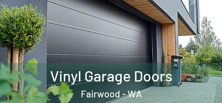  Vinyl Garage Doors Fairwood - WA