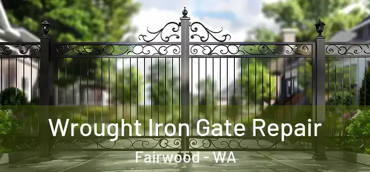  Wrought Iron Gate Repair Fairwood - WA